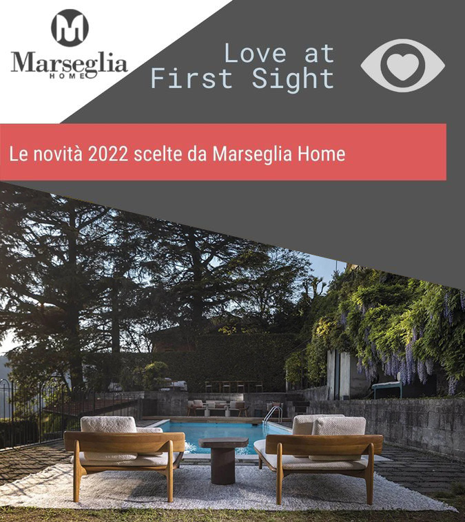Love At First Sight: le novità dell'anno scelte da Marseglia Home